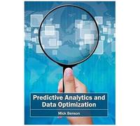 Predictive Analytics And Data Optimization