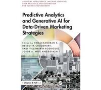 Predictive Analytics and Generative AI for DataDriven Marketing Strategies - Taylor amp Francis Ltd - Taylor amp Francis Ltd - Livre en Anglais - Hardback Taylor amp Francis LtdTaylor amp Francis Ltd 