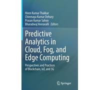 Predictive Analytics In Cloud, Fog, And Edge Computing