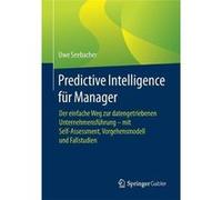Predictive Intelligence fur Manager - Uwe Seebacher - SpringerVerlag Berlin and Heidelberg GmbH amp Co. KG - Livre en Allemand - Paperback Uwe SeebacherUwe Seebacher (Auteur)
