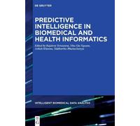 Predictive Intelligence In Biomedical And Health Informatics