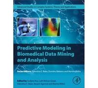 Predictive Modeling in Biomedical Data Mining and Analysis Predictive Modeling in Biomedical Data Mining and Analysis (Auteur)