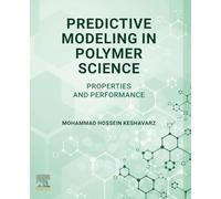 Predictive Modeling in Polymer Science