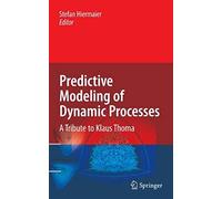 Predictive Modeling Of Dynamic Processes
