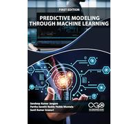 Predictive Modeling through Machine Learning