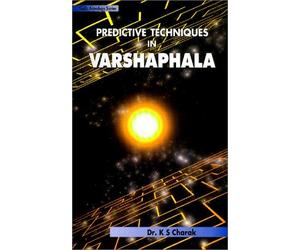 Predictive Techniques in Varshaphala: Annual Horoscopy (Vedic Astrology Series) by Dr. K S Charak (2003-03-01)