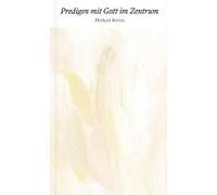 Predigen Mit Gott Im Zentrum