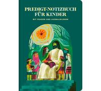 Predigt-Notizbuch für Kinder: Mit Fragen und Ausmalbildern
