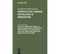 Predigten Über Die Apostelgeschichte. Predigten Über Einzelne Evangelische Stellen. Predigten Über Den Brief An Die Philipper