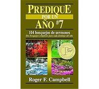 Predique Por un Ano #7/ Preach for a Year #7 Roger Campbell (Auteur)