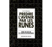 Predire L'Avenir Par Les Runes. Avec Un Jeu De 25 Cartes Divinatoires