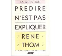 Prédire n'est pas expliquer