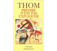 Predire n'est pas expliquer - entretiens avec emile noel