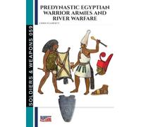 Predynastic Egyptian warrior armies and river warfare