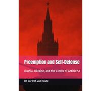 Preemption and Self-Defense: Russia, Ukraine, and the Limits of Article 51