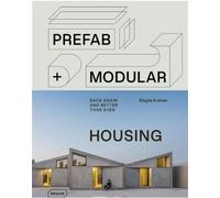 Prefab et Modular Housing Back again - and better than ever - Sibylle Kramer - Braun Publishing - relié - Beau livre