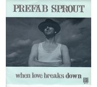 Prefab Sprout - When Love Breaks Down 7 : Prefab Sprout
