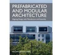 Prefabricated and Modular Architecture by William HoganONeill William HoganONeill (Auteur)