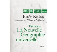 Preface a la nouvelle geographie universelle - Elisée Reclus - Elytis Eds - broché - Essai