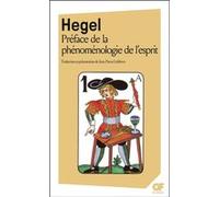 Préface à la Phénoménologie de l'Esprit Georg Wilhelm Friedrich Hegel (Auteur), Jean-Pierre Lefebvre (Edité par), Jean-Pierre Lefebvre (Traduction)