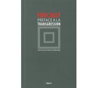 Préface à la transgression - Michel Foucault - Nouvelles Editions Lignes - broché - Essai