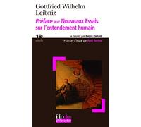 Préface aux "Nouveaux essais sur l'entendement humain" - Gottfried Wilhelm Leibniz - Gallimard - Poche - Essai
