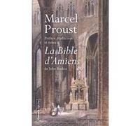 Préface, traduction et notes à la Bible d'Amiens de John Ruskin - Livre Marcel Proust (Auteur)