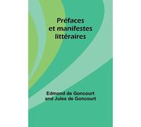 Préfaces Et Manifestes Littéraires