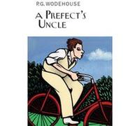 Prefect's Uncle Wodehouse, P G (Auteur)