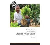 Preference et comportement alimentaires envers la naure Au Maroc - Mustapha Cherrate - Noor Publishing - broché - Etude