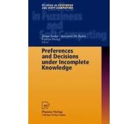 Preferences And Decisions Under Incomplete Knowledge