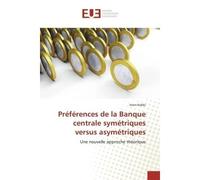 Préférences de la Banque centrale symétriques versus asymétriques - Imen Kobbi - Universitaires Europeennes - broché - Livre