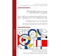 Préférences et discriminations: Réflexions sur la liberté et ses espaces persistants (Tome 187)
