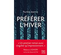 Préférer l'hiver – Un premier roman glaçant et envoûtant au cœur de la nature