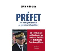 Préfet Des montagnes du Liban au service de la République - Ziad Khoury - Mareuil Editions - broché - Essai