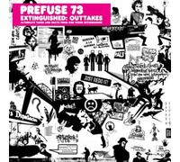 Prefuse 73 - Extinguished:Outtakes. [Import]