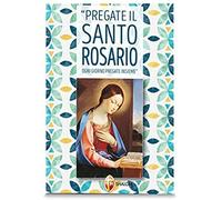Pregate Il Santo Rosario Ogni Giorno