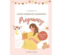Pregnancy: A Journey of Faith, Strength & Blessings