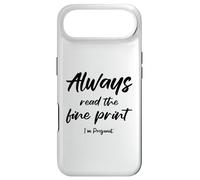 « Pregnancy Always Read The Fine Print I'm Pregnant Mom to Be » Coque pour iPhone Air