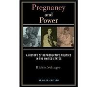 Pregnancy and Power Revised Edition by Rickie Solinger Rickie Solinger (Auteur)