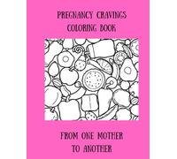 Pregnancy Cravings Coloring Book