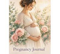 Pregnancy Journal: A 9-Month Journey of Memories