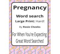 Pregnancy Large Print Word Search Puzzle Book: Pregnancy Word Searches with Easy to Read Print about Bumps, Cravings, Baby Names and More | 8.5 x 11 ... Parents, Maternity Joy and Midnight Snacks