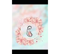 Pregnancy Weekly Journal: Celebrate every kick, craving & milestone-from the first flutter to the big day.