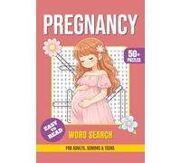 Pregnancy Word Search Book: Word Searches with Easy-to-Read Print About Pregnancy, Motherhood, Baby Development, Prenatal Care, Emotions, Wellness and ... Focus, Mental Clarity and Relaxing Free Time