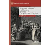 Pregnant Women’s Sexuality in Early Modern England