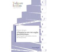 «Prègola la non me voglia dementichare». Studi linguistici sulle lettere di donne del Rinascimento