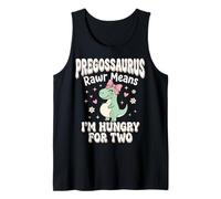 Pregosaurus Rawr Means I'm Hungry for Two Débardeur