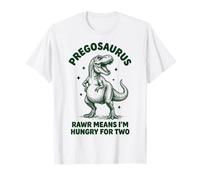 Pregosaurus Rawr Means I'm Hungry for Two T-Shirt