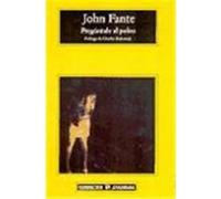 Pregúntale al polvo Fante, John (Auteur)